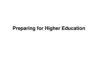 Preparing for Higher Education