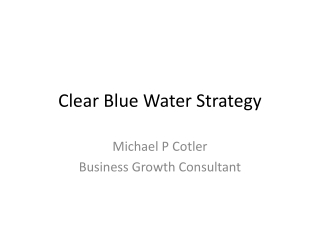 Clear Blue Water Strategy
