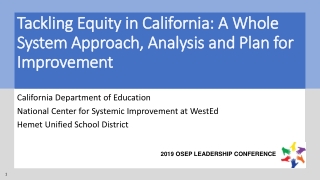 Tackling Equity in California: A Whole System Approach, Analysis and Plan for Improvement