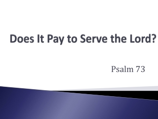 Does It Pay to Serve the Lord?