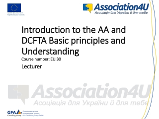 Introduction to the AA and DCFTA Basic principles and Understanding Course number : EUI30