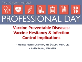 Vaccine Preventable Diseases: Vaccine Hesitancy &amp; Infection Control Implications
