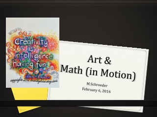 Art &amp; Math (in Motion)