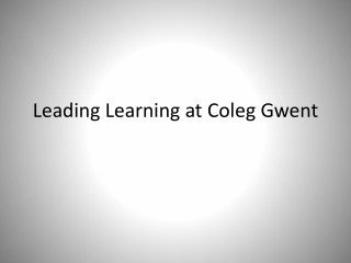 Leading Learning at Coleg Gwent