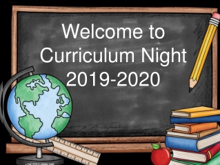Welcome to Curriculum Night 2019-2020