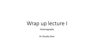 Wrap up lecture I