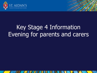 Key Stage 4 Information Evening for parents and carers