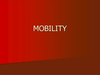 MOBILITY