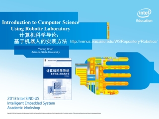 Introduction to Computer Science Using Robotic Laboratory 计算 机科学导 论： 基于机器人的实践方 法