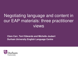 Negotiating language and content in our EAP materials: three practitioner views