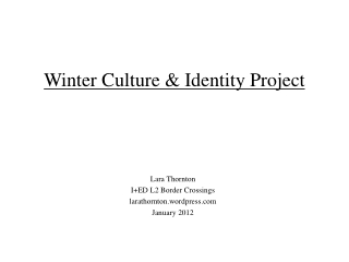 Winter Culture &amp; Identity Project