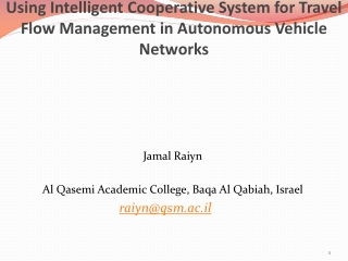 Using Intelligent Cooperative System for Travel Flow Management in Autonomous Vehicle Networks