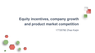 Equity incentives, company growth and product market competition