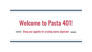 Welcome to Pasta 401!