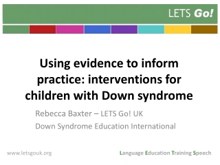 Using evidence to inform practice: interventions for children with Down syndrome