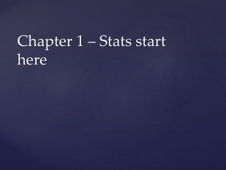 Chapter 1 – Stats start here