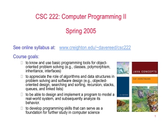 CSC 222: Computer Programming II Spring 2005