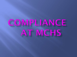 Compliance 	at MCHS