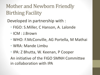 Mother and Newborn Friendly Birthing Facility