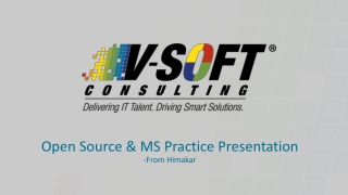 Open Source &amp; MS Practice Presentation -From Himakar