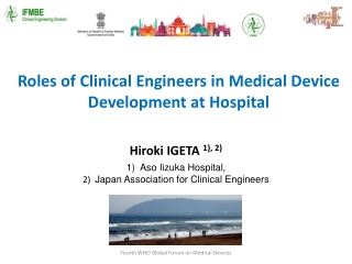 Roles of Clinical Engineers in Medical Device Development at Hospital
