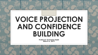 Voice Projection and Confidence Building