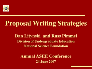Proposal Writing Strategies Dan Litynski and Russ Pimmel Division of Undergraduate Education