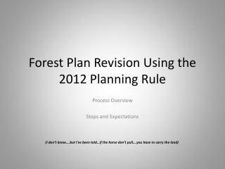 Forest Plan Revision Using the 2012 Planning Rule