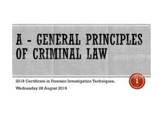 A - GENERAL PRINCIPLES OF CRIMINAL LAW