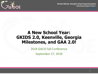 A New School Year: GKIDS 2.0, Keenville , Georgia Milestones, and GAA 2.0!