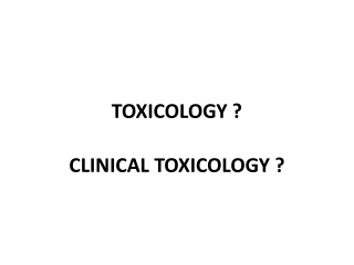 TOXICOLOGY ?