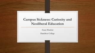 Campus Sickness: Curiosity and Neoliberal Education