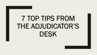 7 Top Tips from the Adjudicator’s Desk