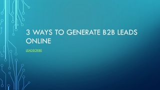 3 ways to generate leads