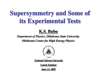 Supersymmetry and Some of its Experimental Tests