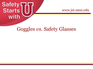 Goggles vs. Safety Glasses