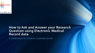 How to Ask and Answer your Research Question using Electronic Medical Record data