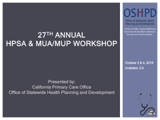 27 th Annual HPSA &amp; MUA/MUP workshop