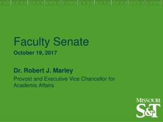 Faculty Senate October 19, 2017 Dr. Robert J. Marley