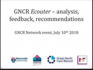 GNCR Ecouter – analysis, feedback, recommendations GNCR Network event, July 10 th 2018