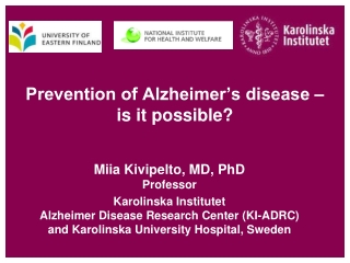 Prevention of Alzheimer’s disease – is it possible?