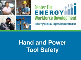 Hand and Power Tool Safety