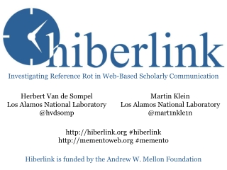 Hiberlink is funded by the Andrew W. Mellon Foundation