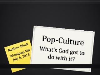 Pop-Culture What’s God got to do with it?