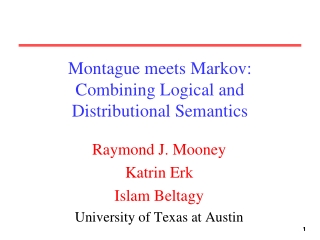 Montague meets Markov: Combining Logical and Distributional Semantics