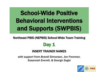 School-Wide Positive Behavioral Interventions and Supports (SWPBIS)