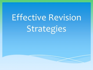 Effective Revision Strategies