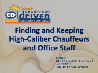 Finding and Keeping High-Caliber Chauffeurs and Office Staff