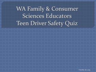 WA Family &amp; Consumer Sciences Educators Teen Driver Safety Quiz