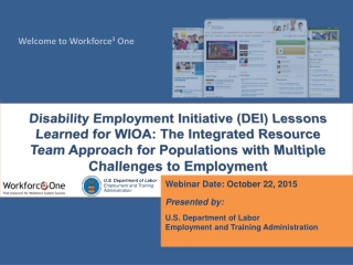 Webinar Date: October 22, 2015 Presented b y: U.S . Department of Labor